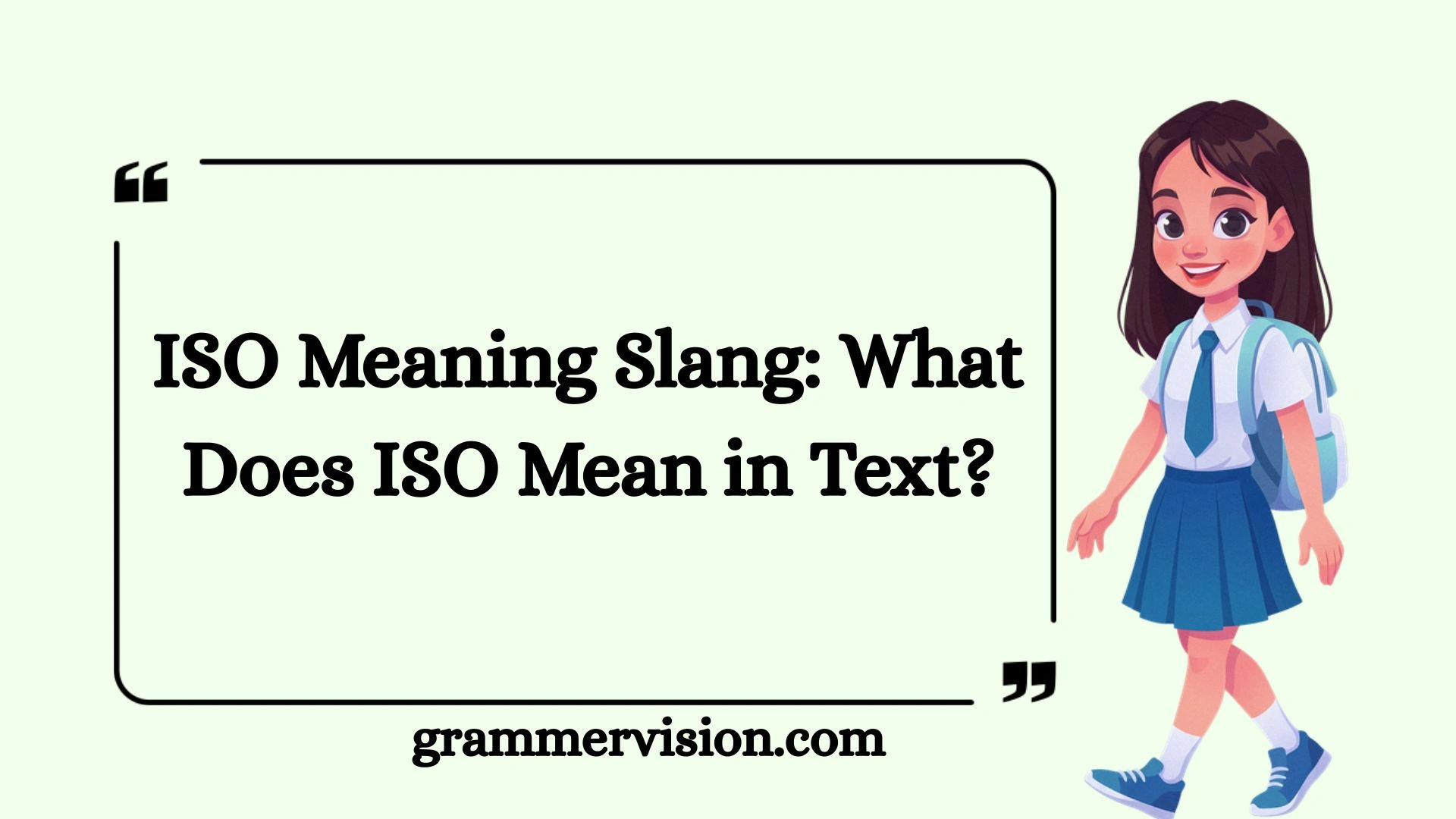 ISO Meaning Slang: What Does ISO Mean in Text?