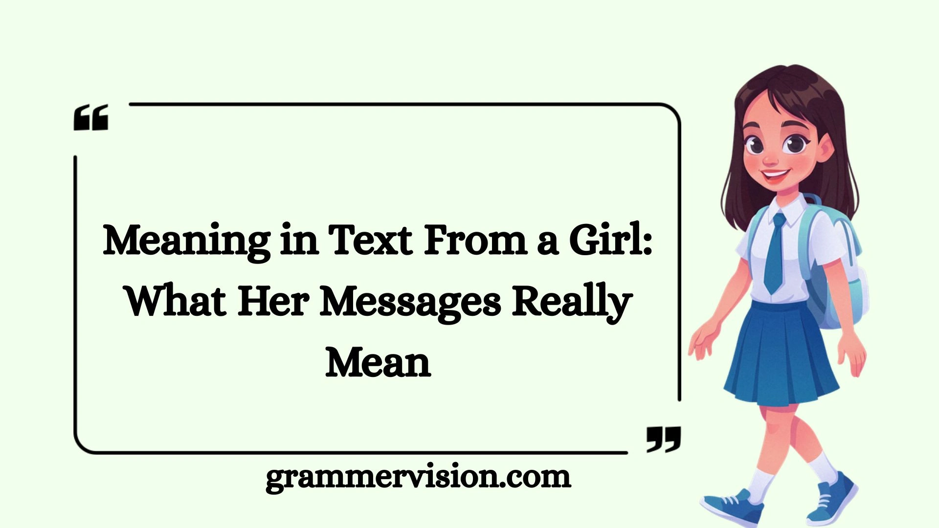 Meaning in Text From a Girl: What Her Messages Really Mean