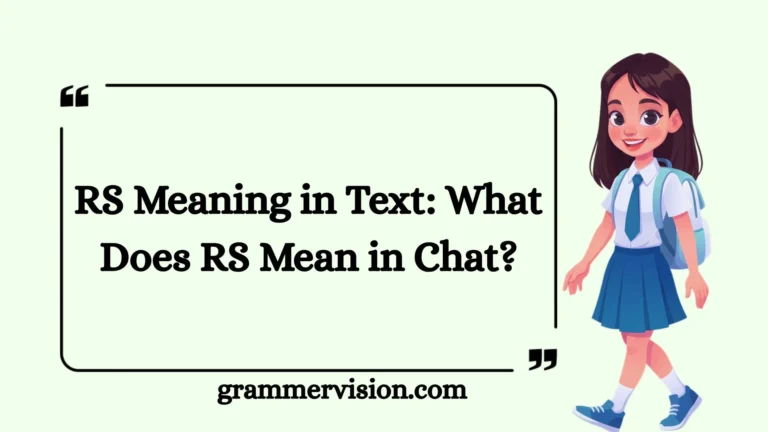 RS Meaning in Text: What Does RS Mean in Chat?