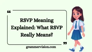 RSVP Meaning Explained: What RSVP Really Means?