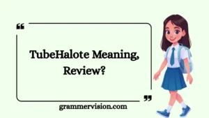 TubeHalote Meaning, Review