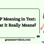 WSP Meaning in Text: What It Really Means?