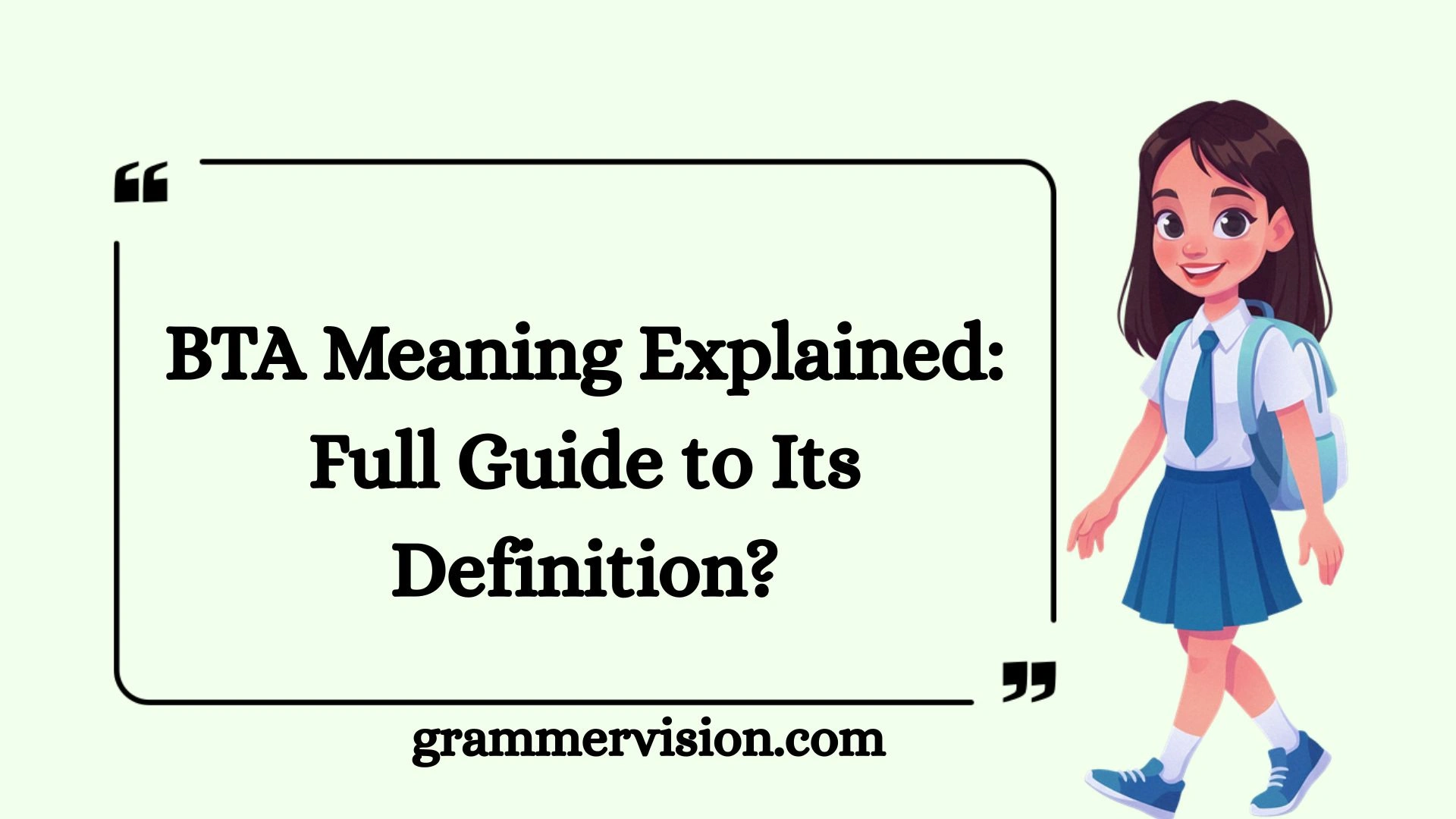 BTA Meaning Explained: Full Guide to Its Definition?