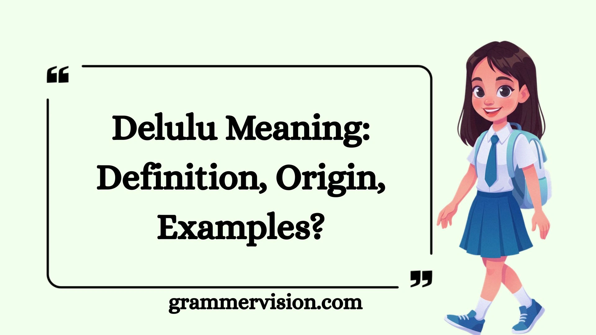 Delulu Meaning: Definition, Origin, Examples?