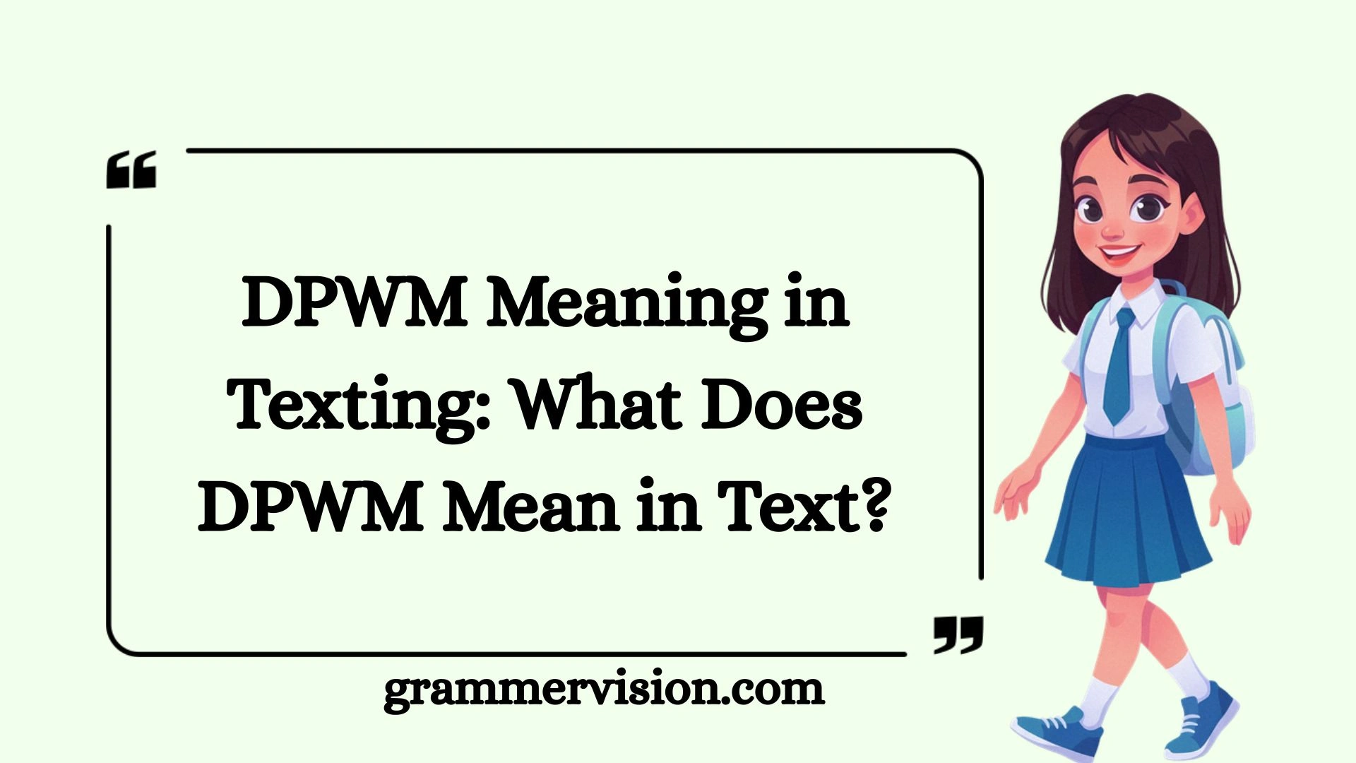 DPWM Meaning in Texting: What Does DPWM Mean in Text?