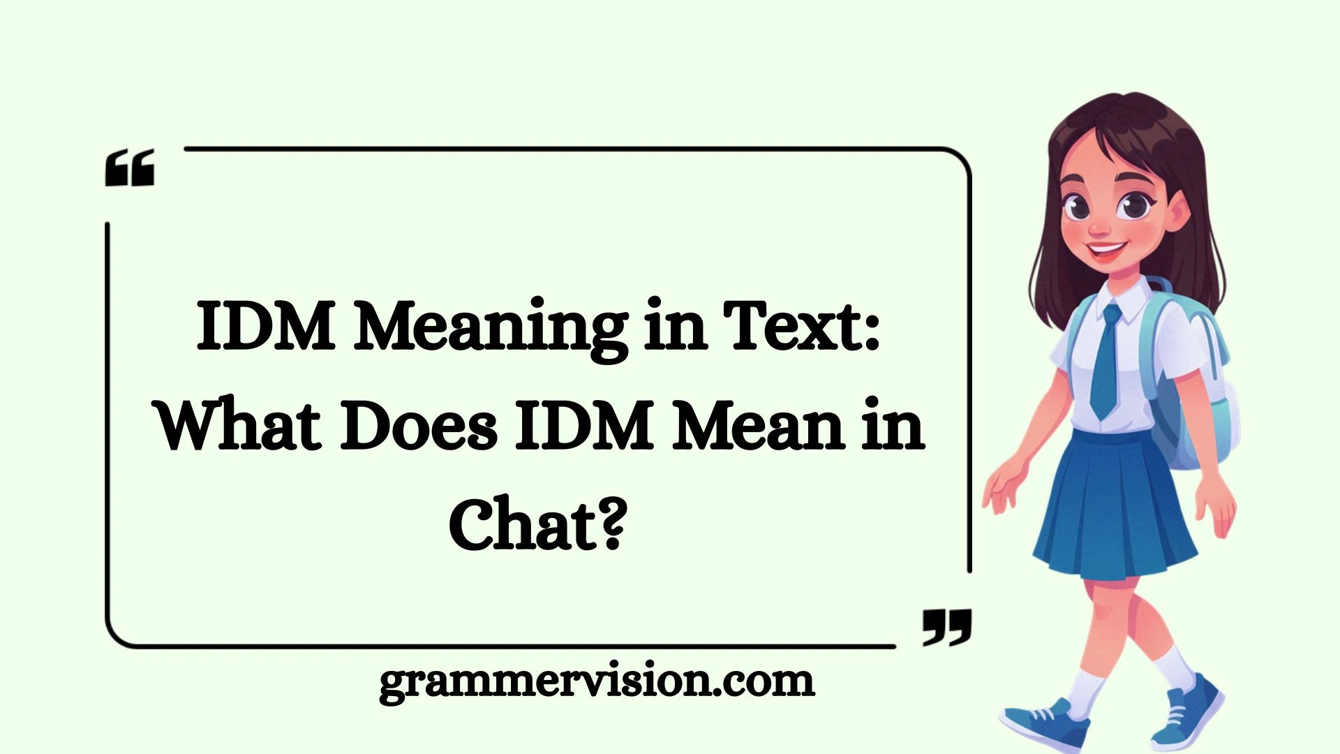 IDM Meaning in Text: What Does IDM Mean in Chat?