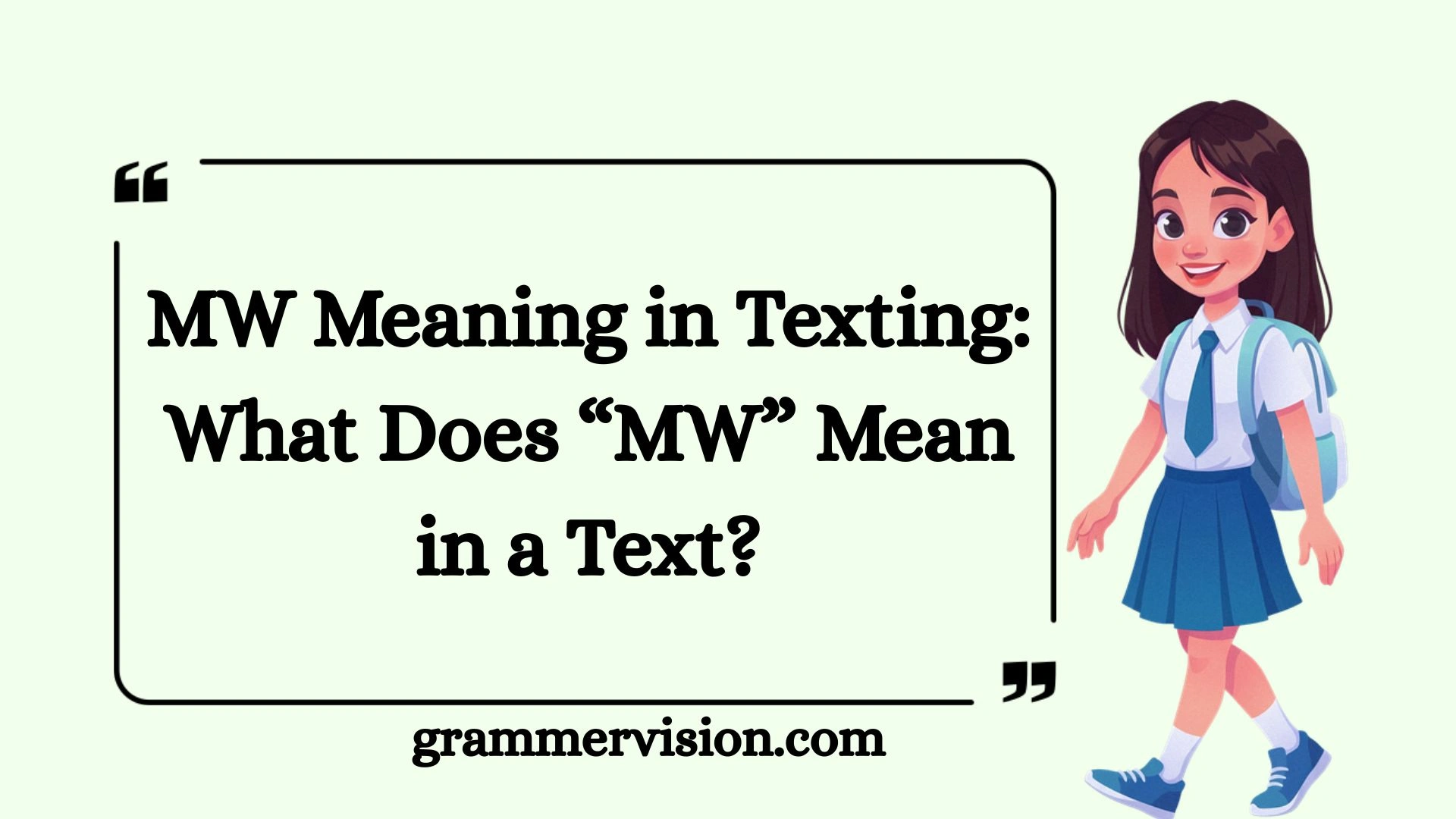 MW Meaning in Texting: What Does “MW” Mean in a Text?