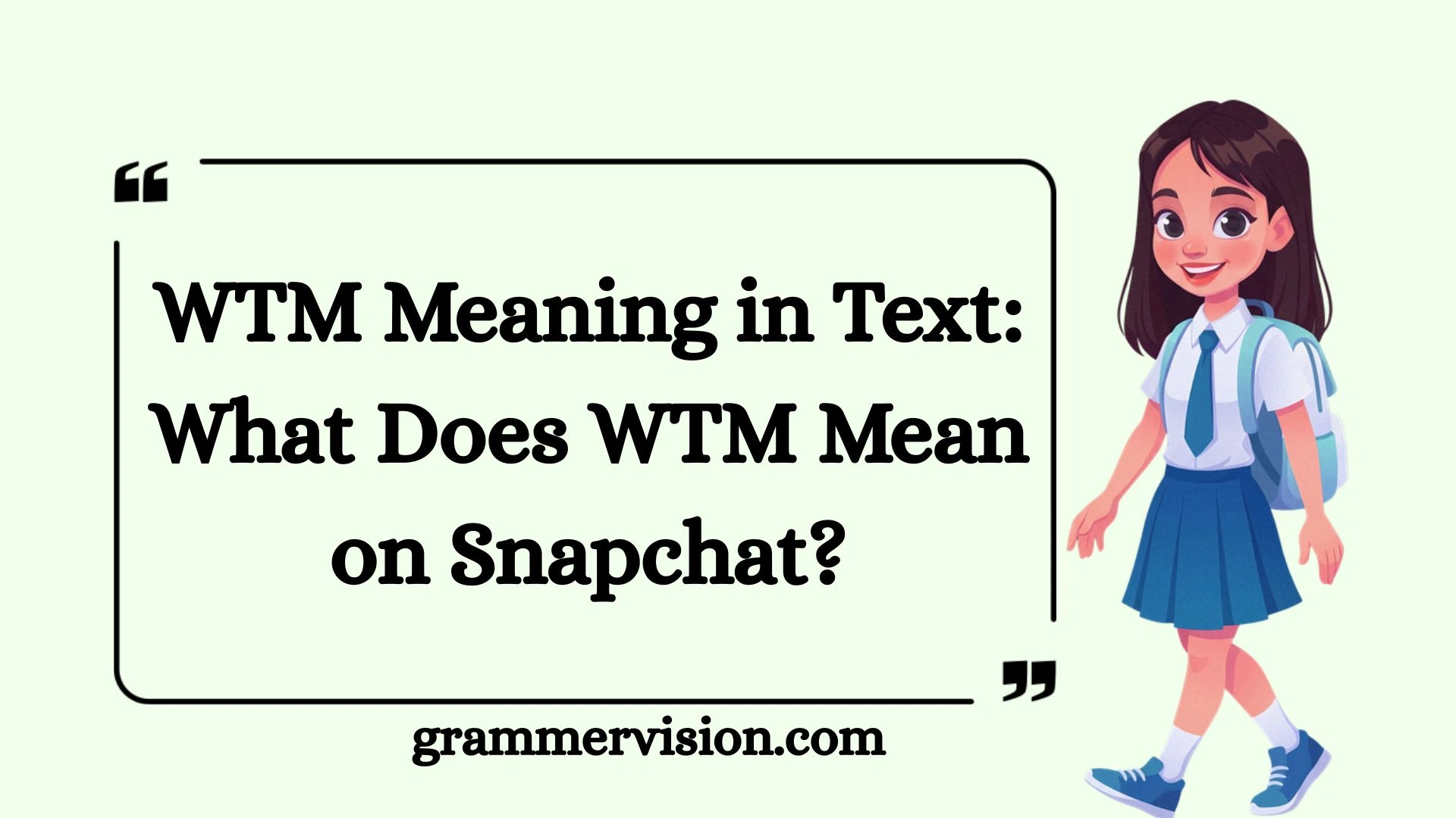 WTM Meaning in Text: What Does WTM Mean on Snapchat?